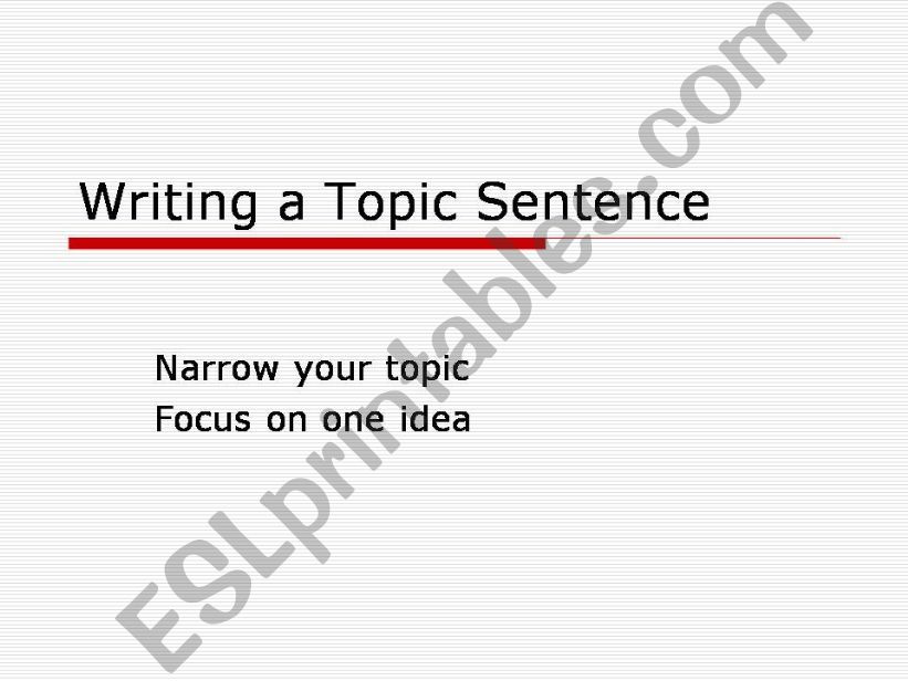 How to write Effective Topic Sentences