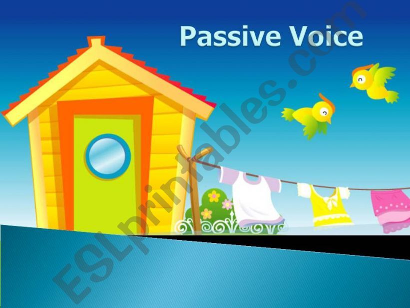 Passive Voice - Present & Past Participles