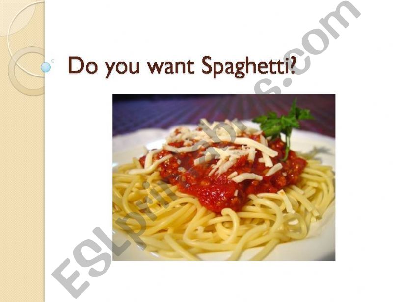 Do you want spaghetti? powerpoint