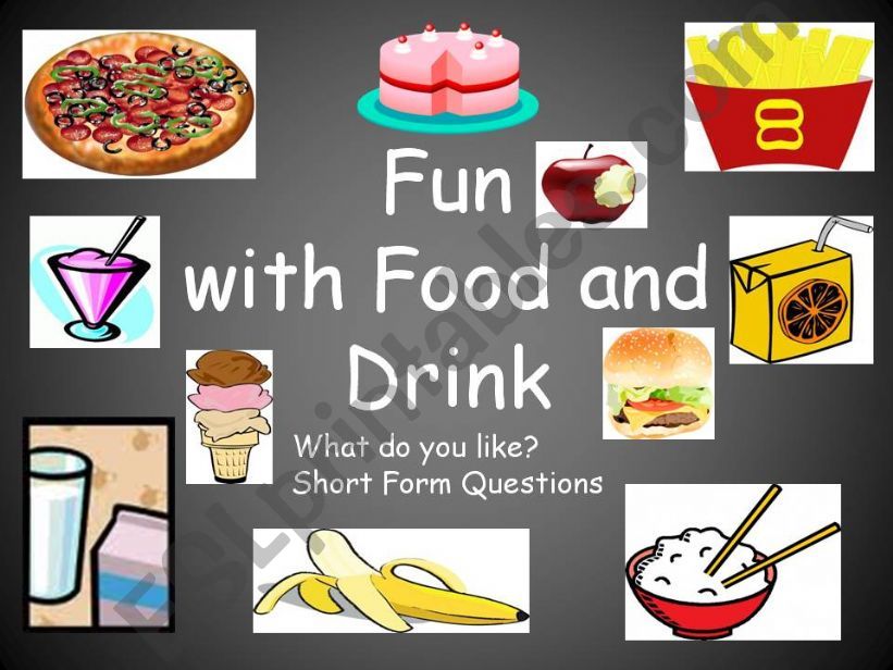 Part 13: Controlled Practice: FOOD and DRINK: Short Form
