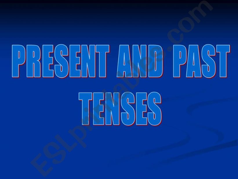 Present and past tenses. powerpoint