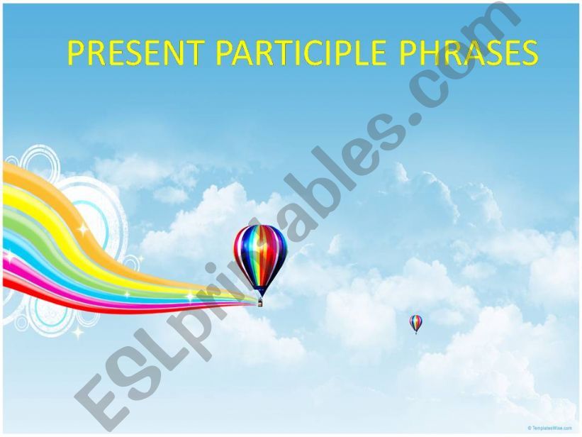 Present Participle Phrases powerpoint