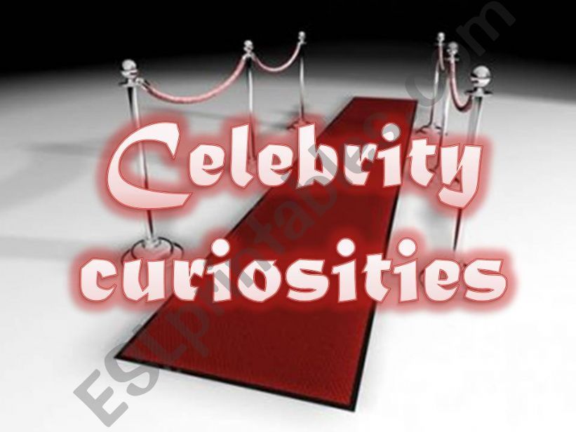 Celebrity Curiosities powerpoint
