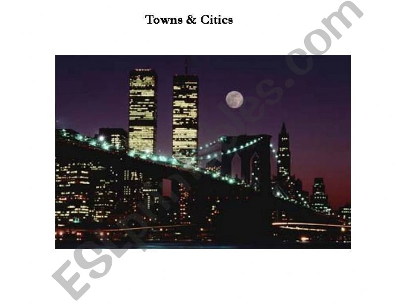 Towns & Cities powerpoint
