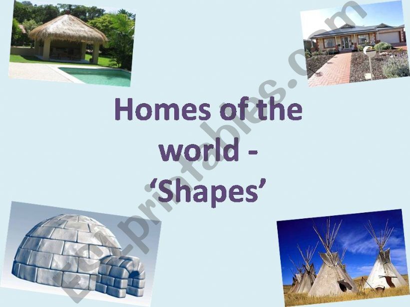 Shapes - Using homes of the world