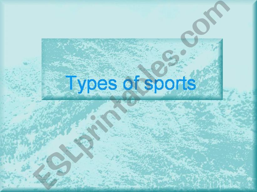 TYPES OF SPORTS powerpoint