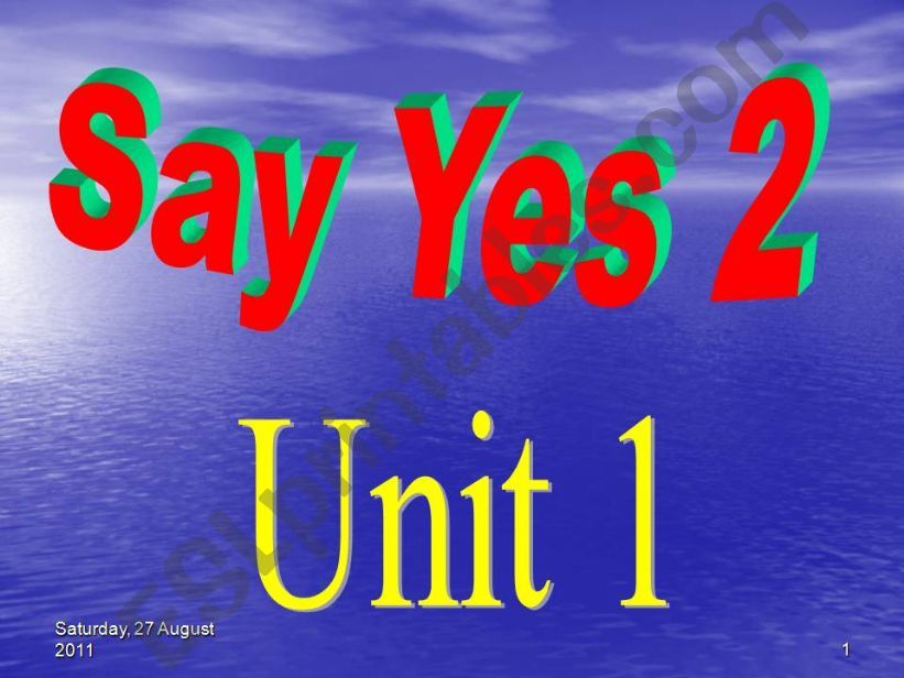 Say Yes 2. Unit 1  powerpoint