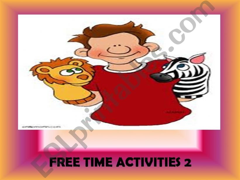 Free time activities 2 (29 animated slides) + 3 extra activities 