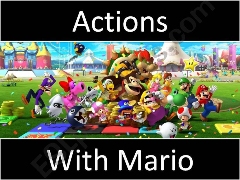 Actions with Mario and friends