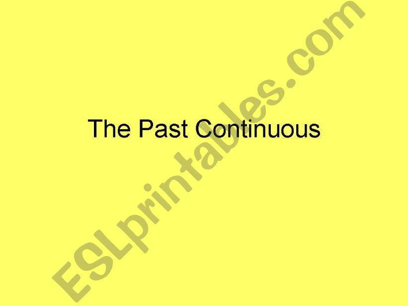 The Past Continuous powerpoint