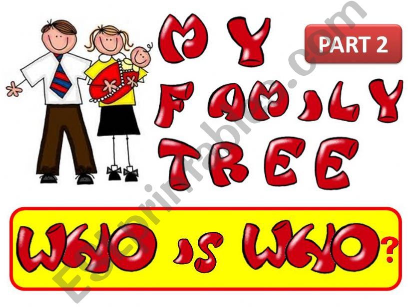 A FAMILY TREE - PART 2 powerpoint