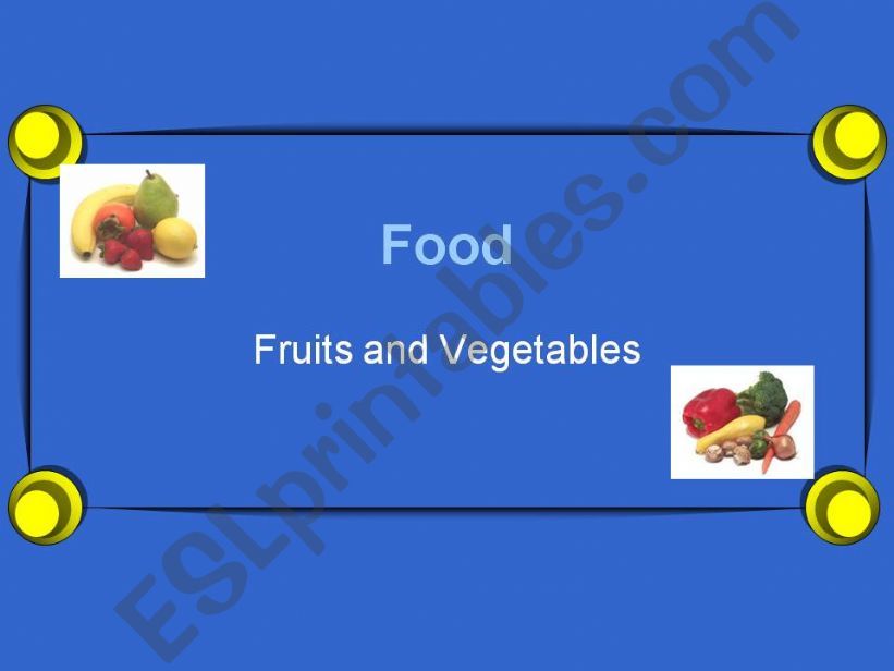 FRUITS AND VEGETABLES  powerpoint