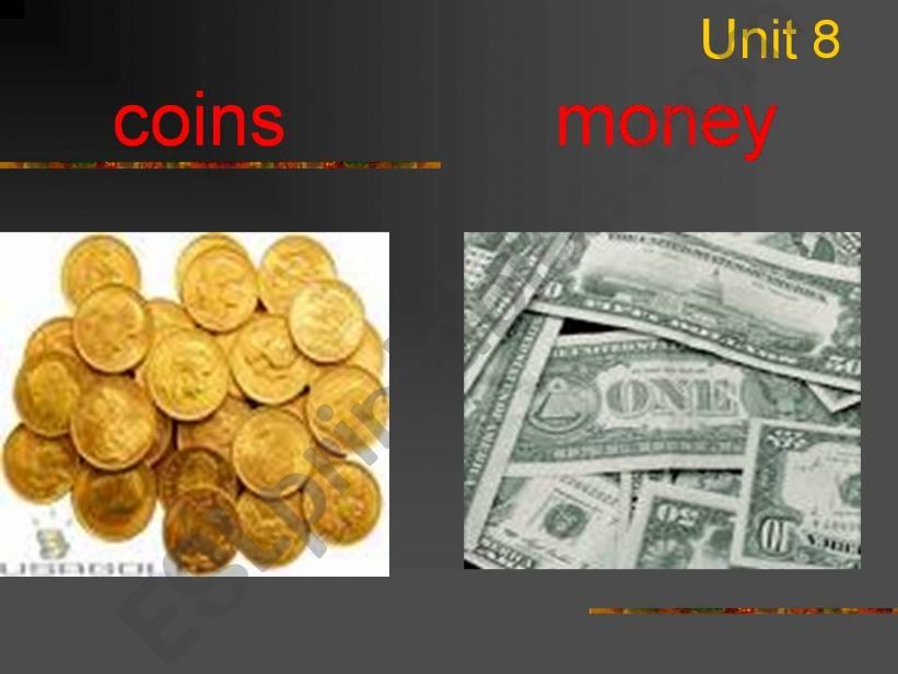Money Unit and Present Perfect