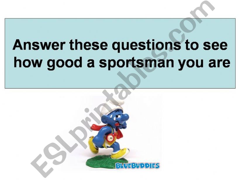 How good a sportsman you are powerpoint