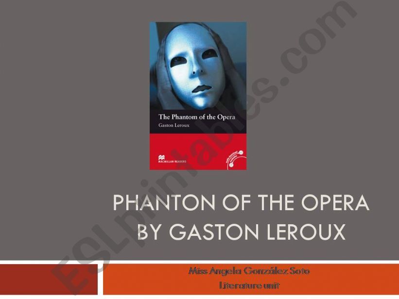 Phantom of the Opera (adaptation) by Gaston Leroux