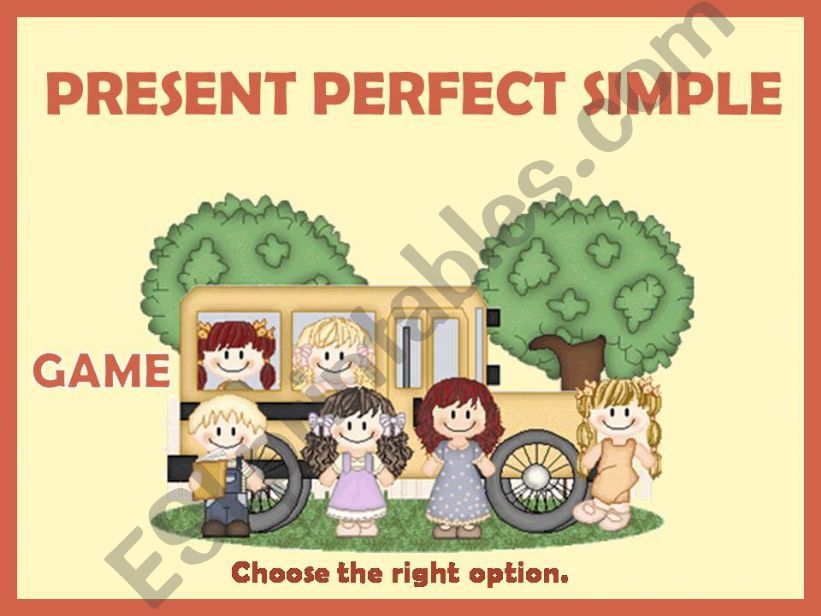 PRESENT PERFECT SIMPLE - GAME powerpoint