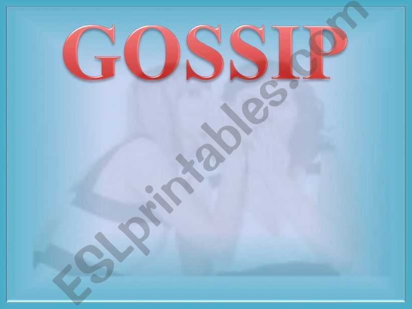Gossip powerpoint
