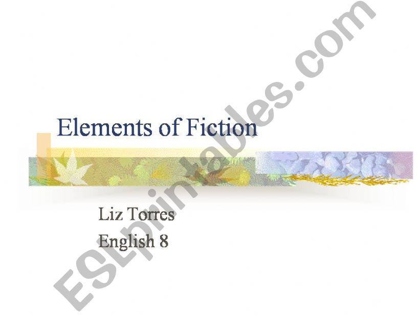Elements of fiction powerpoint