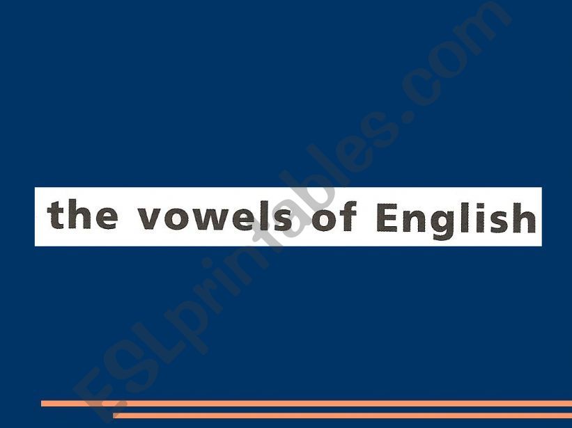 illustrated and interactive presentation of the vowels of english