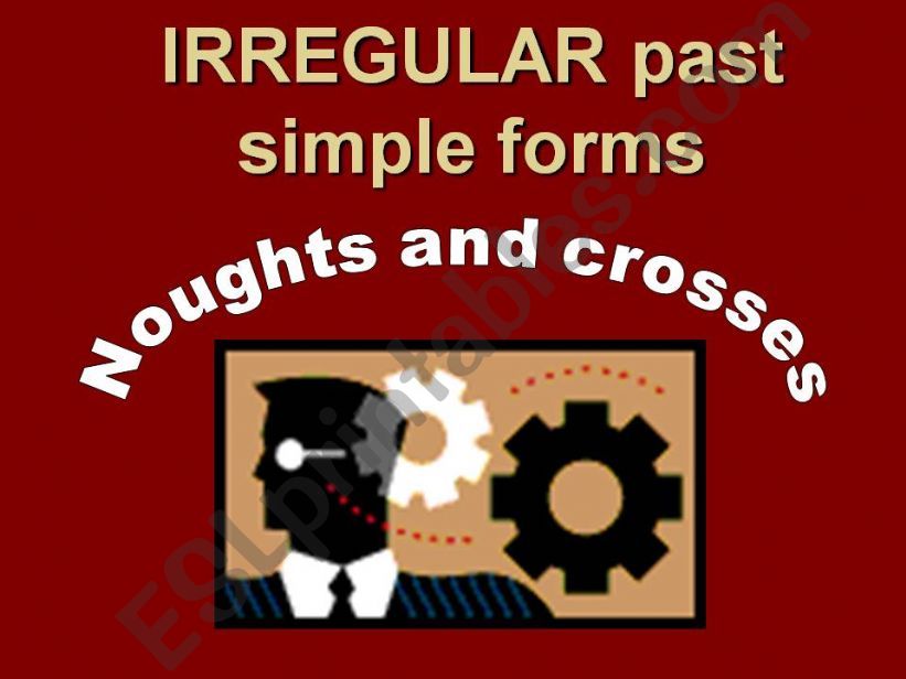 Noughts and crosses game on irregulat past simple forms