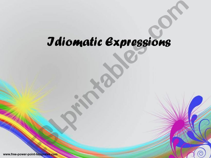 Idiomatic expressions powerpoint