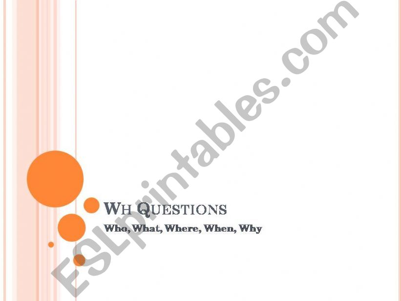 Wh Questions  powerpoint