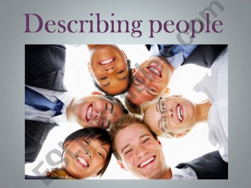 DESCRIBING PEOPLE LESSON+PRACTISE TIME