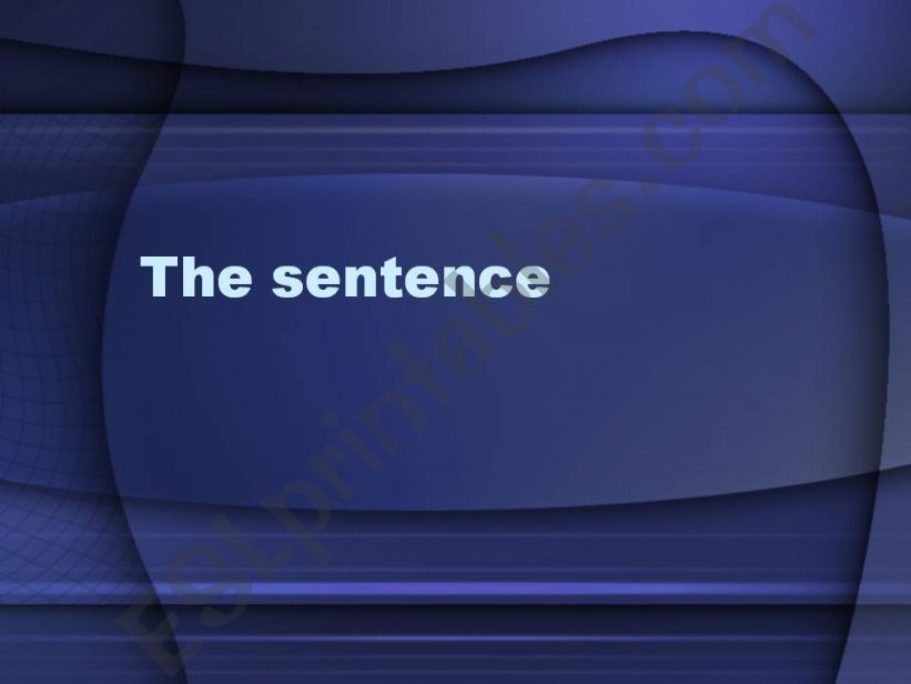 sentences:  phrases and clauses