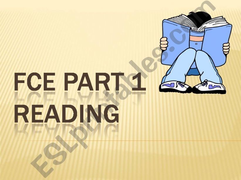 FCE PART 1 READING 1 2 3 powerpoint