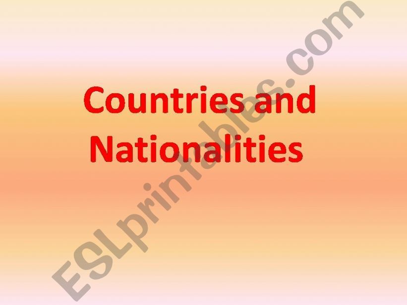 Countries and Nationalities. powerpoint