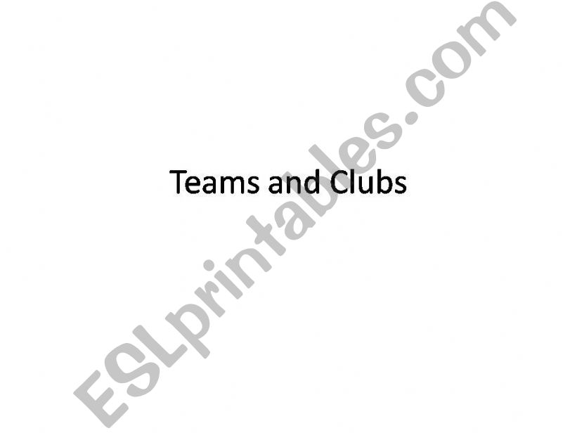 Teams and clubs powerpoint