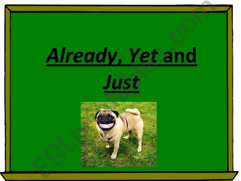 Already, Yet and Just QUIZ powerpoint