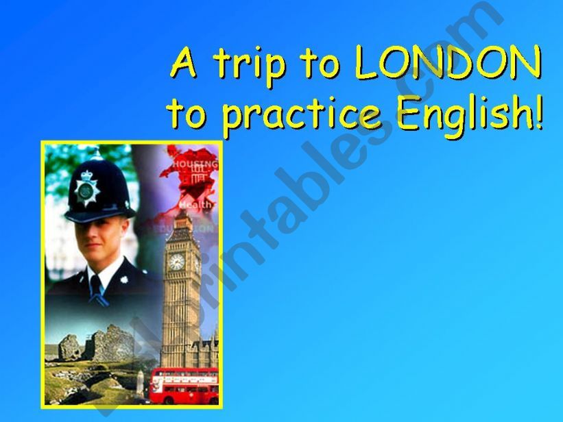 A trip to LONDON to practice English!