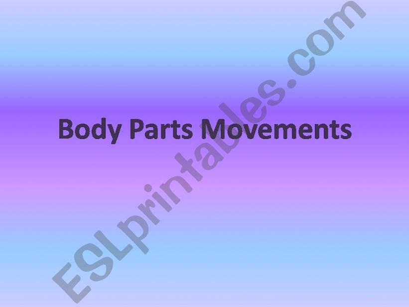 body parts and movements powerpoint