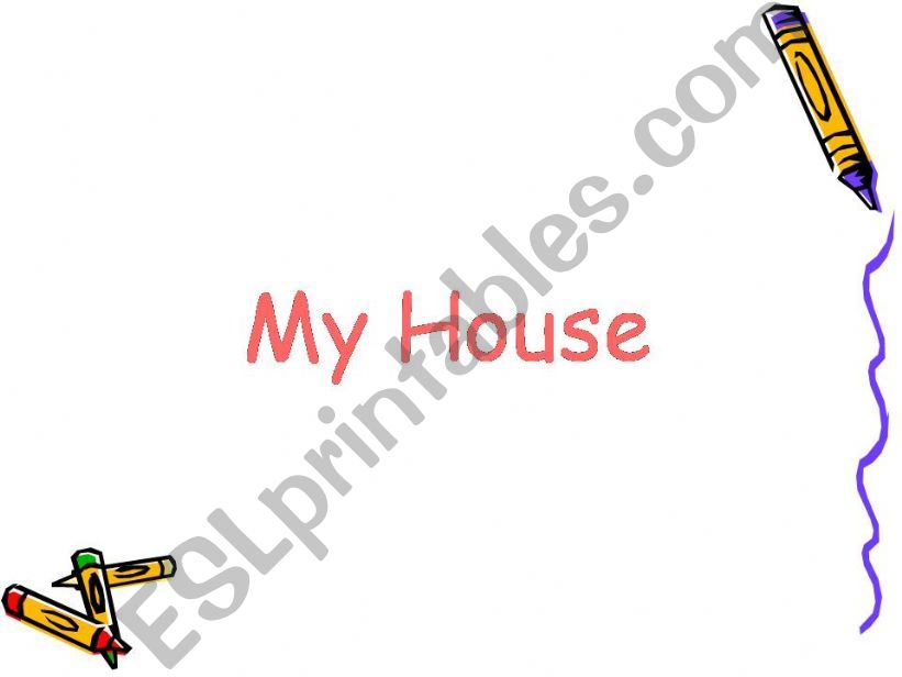 My house  powerpoint