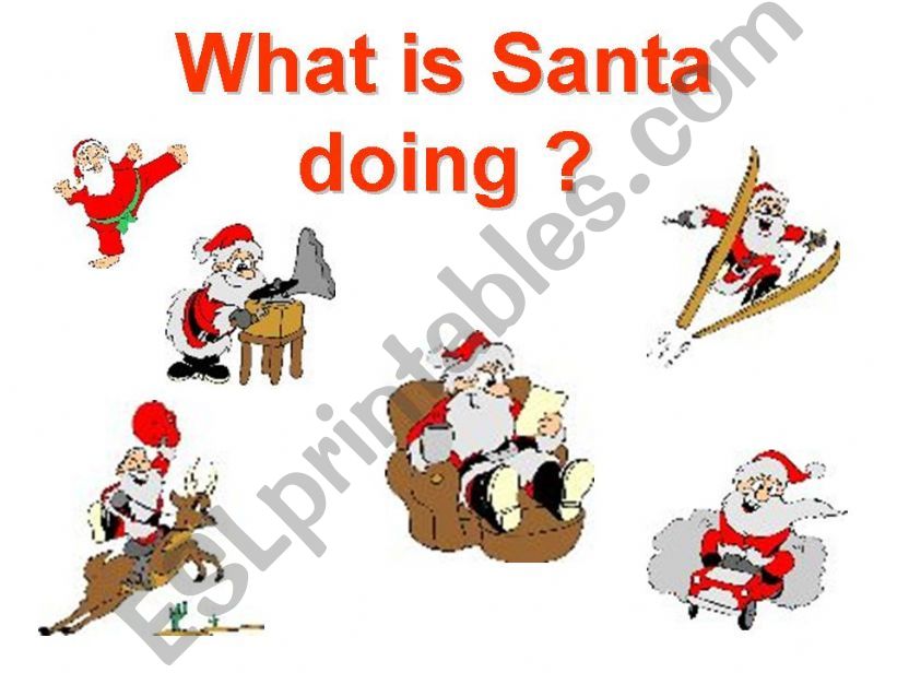 What is Santa doing ? powerpoint