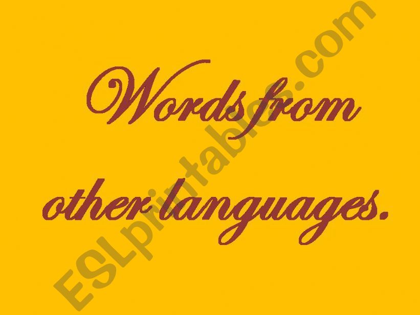 Words from other languages powerpoint
