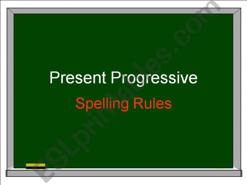 present progressive spelling rules