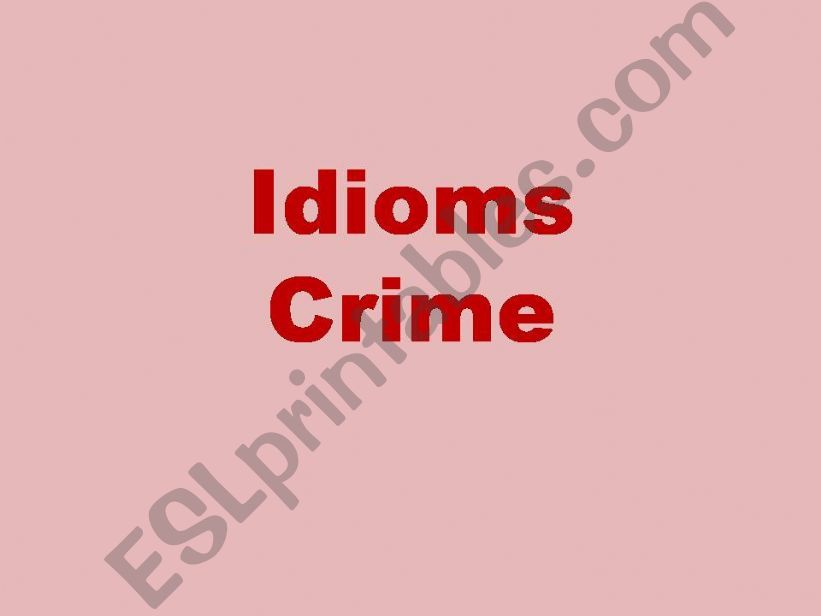 Crime Idioms powerpoint