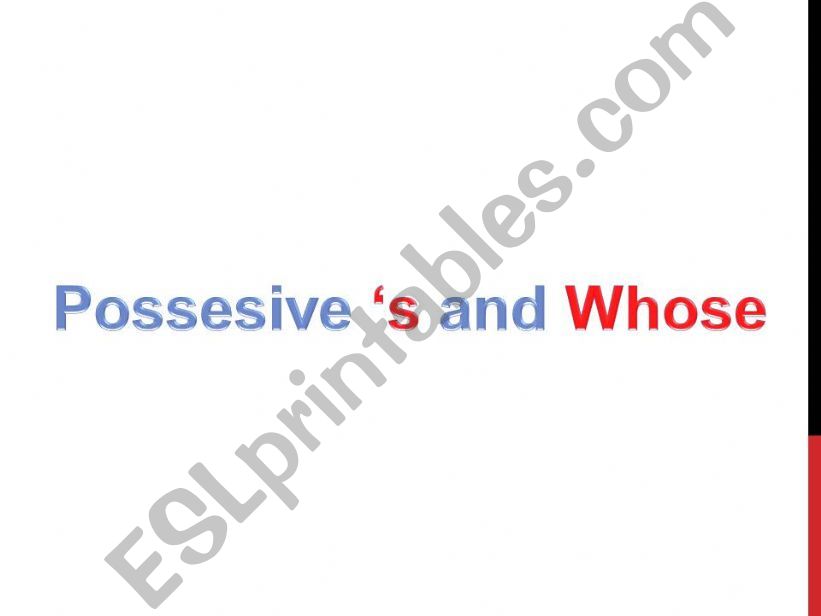 possesive s and the question whose
