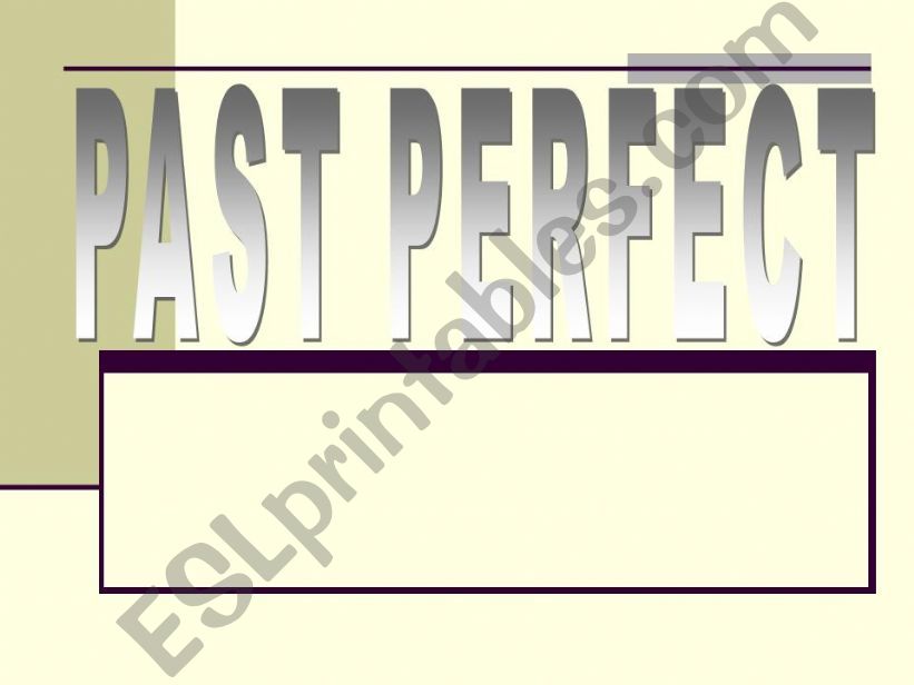 Past Perfect Simple powerpoint