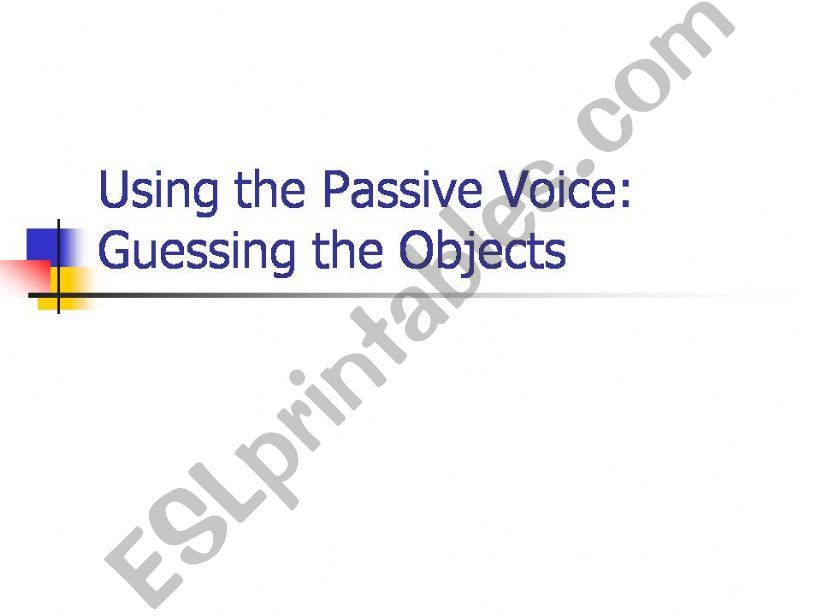 Passive Voice Game - Guessing the objects
