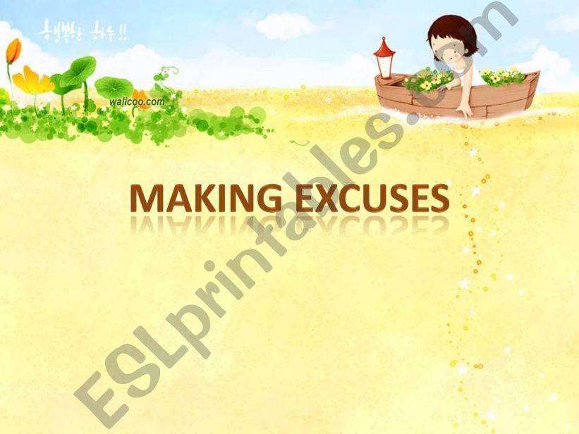 making excuses (polite and rude ways)