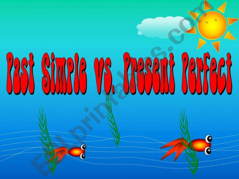Past simple vs. present perfect