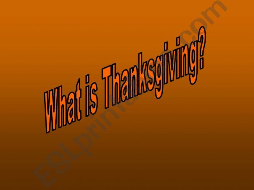 What is Thanksgiving? powerpoint