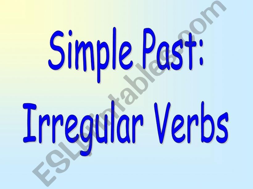 Irregular verbs powerpoint