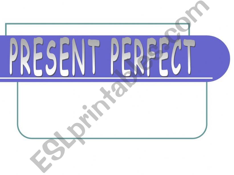 PRESENT PERFECT powerpoint