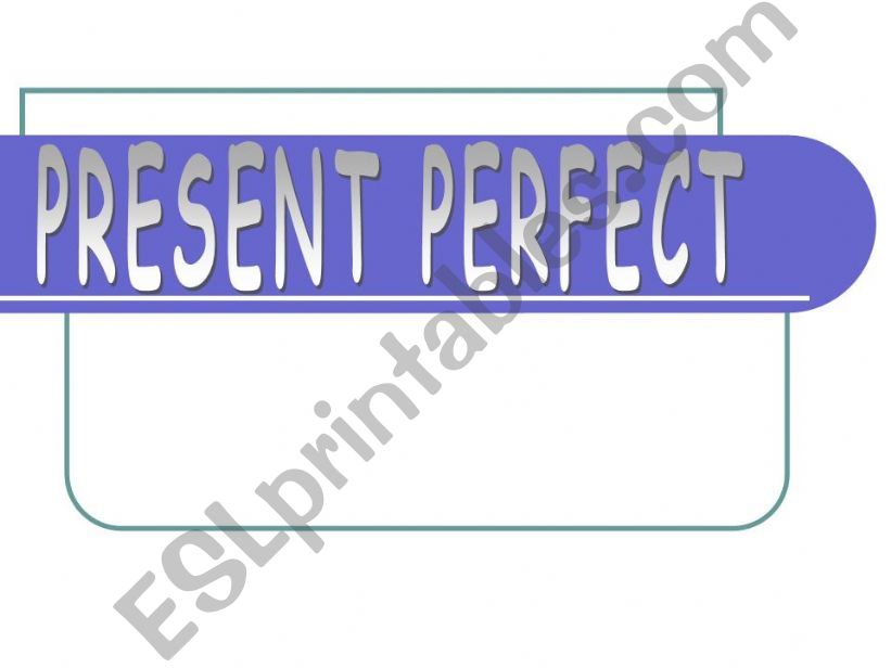 PRESENT PERFECT powerpoint