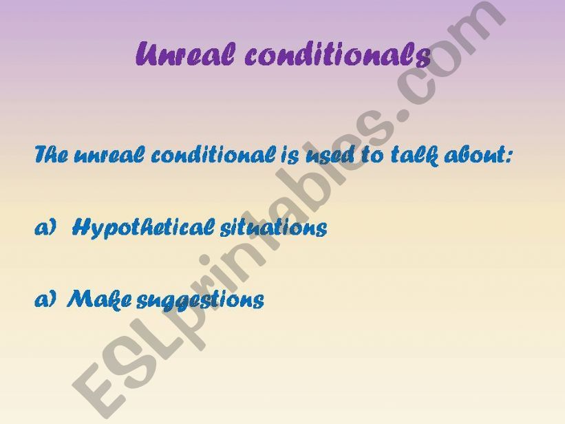 Unreal Conditionals powerpoint