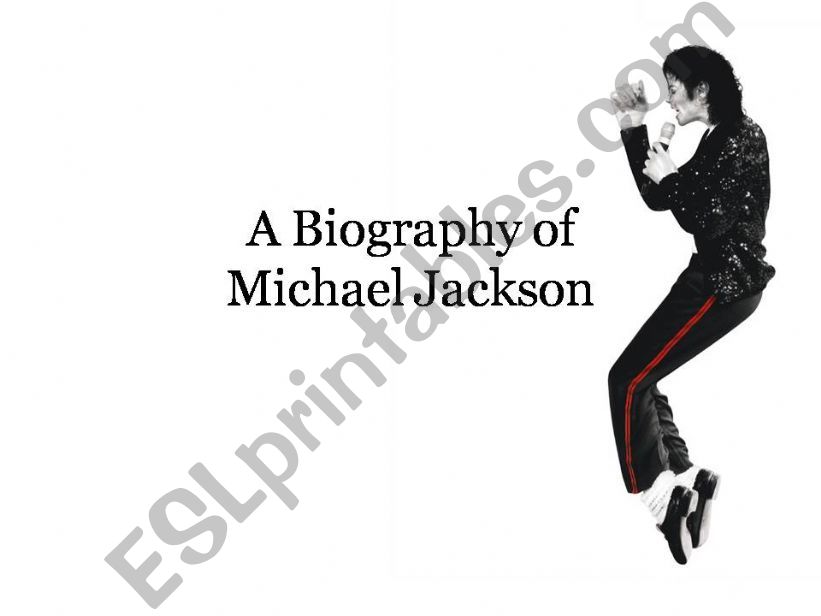 A biography of Michael Jackson